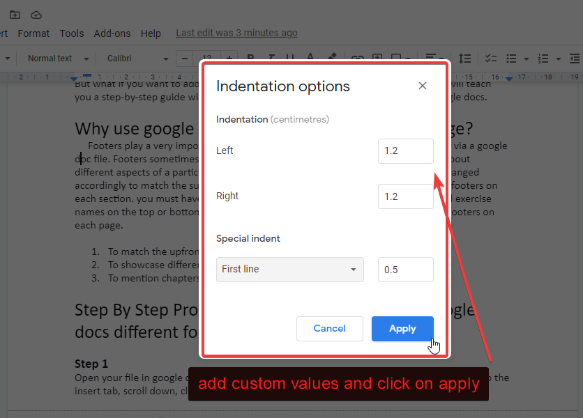 set the indent values and click on apply