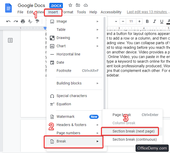 to add a section break click Insert and choose Breaks and then click Section break